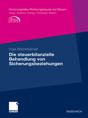 cover image of Die steuerbilanzielle Behandlung von Sicherungsbeziehungen